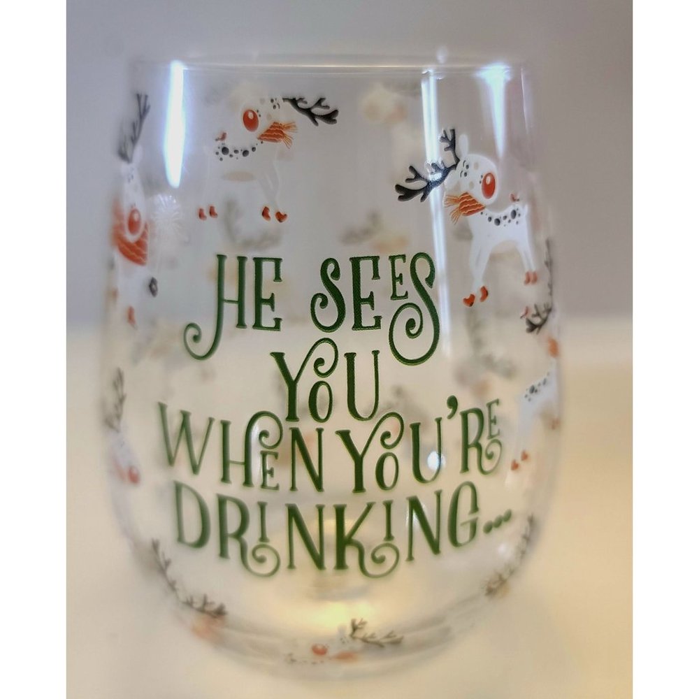 "He Sees You When You're Drinking"  Stemless Wine Glass New In Package